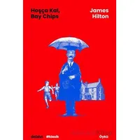 Hoşça Kal, Bay Chips - James Hilton - Dedalus Kitap
