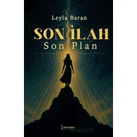 Son İlah Son Plan - Leyla Baran - İkinci Adam Yayınları
