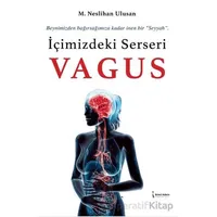 İçimizdeki Serseri Vagus - M. Neslihan Ulusan - İkinci Adam Yayınları