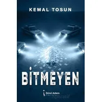 Bitmeyen - Kemal Tosun - İkinci Adam Yayınları