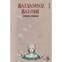 Salyangoz Salgısı - Ferdi Çürük - Klaros Yayınları