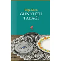 Günyüzü Tabağı - Bilge Sayın - Klaros Yayınları