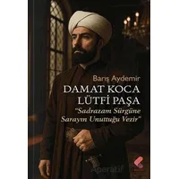 Damat Koca Lütfi Paşa - Barış Aydemir - Klaros Yayınları