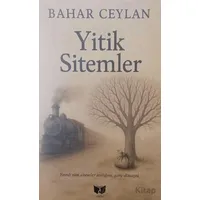 Yitik Sitemler - Bahar Ceylan - Ateş Yayınları
