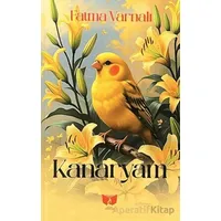 Kanaryam - Fatma Varnalı - Ateş Yayınları