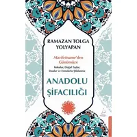 Anadolu Şifacılığı - Ramazan Tolga Yolyapan - Destek Yayınları