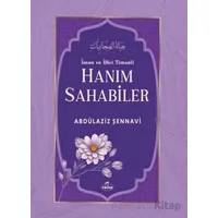 İman ve İffet Timsali Hanım Sahabiler - Abdülaziz Şennavi - Ravza Yayınları