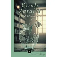 Yaralı Zarafet - Murat Batmankaya - La Kitap