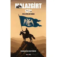 Malazgirt 1071 - Ramazan Bayındır - Armoni Yayıncılık