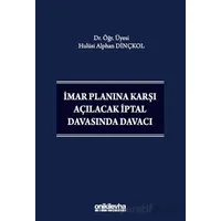 İmar Planına Karşı Açılacak İptal Davasında Davacı - Hulüsi Alphan Dinçkol - On İki Levha Yayınları