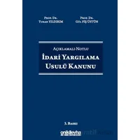 Açıklamalı-Notlu İdari Yargılama Usulü Kanunu - Turan Yıldırım - On İki Levha Yayınları