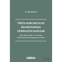 Ürün Sorumluluk Sigortasında Teminatın Kapsamı - Elif Akıncı - On İki Levha Yayınları