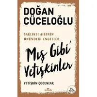 ‘Mış Gibi’ Yetişkinler - Doğan Cüceloğlu - Kronik Kitap