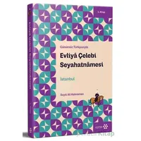 Günümüz Türkçesiyle: Evliya Çelebi Seyahatnamesi 1. Kitap - Evliya Çelebi - Yeditepe Yayınevi