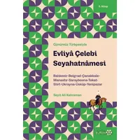 Günümüz Türkçesiyle: Evliya Çelebi Seyahatnamesi 5. Kitap - Evliya Çelebi - Yeditepe Yayınevi