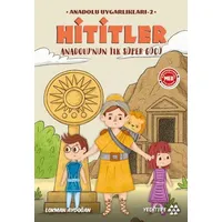 Anadolu Uygarlıkları - 1 / Hititler - Lokman Aydoğan - Yeditepe Yayınevi