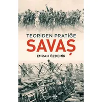 Savaş - Teoriden Pratiğe - Emrah Özdemir - Yeditepe Yayınevi