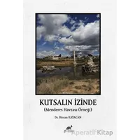 Kutsalın İzinde - Bircan Kayacan - Paradigma Akademi Yayınları