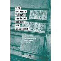 Tipo Baskının Türkiye Serüveni Üzerine Bir Araştırma - Ayşegül İzler - Paradigma Akademi Yayınları