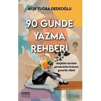 90 Günde Yazma Rehberi - Ayşe Tuğba Dedeoğlu - Ceres Yayınları