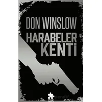 Harabeler Kenti - Don Winslow - Eksik Parça Yayınları