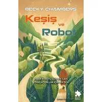 Keşiş ve Robot - Becky Chambers - Eksik Parça Yayınları