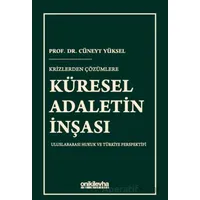 Krizlerden Çözümlere Küresel Adaletin İnşası - Cüneyt Yüksel - On İki Levha Yayınları