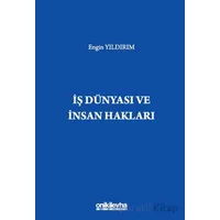 İş Dünyası ve İnsan Hakları - Engin Yıldırım - On İki Levha Yayınları