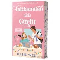 İntikamdan Daha Güçlü - Kasie West - Artemis Yayınları