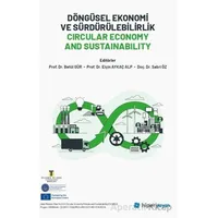 Döngüsel Ekonomi ve Sürdürülebilirlik Circular Economy and Sustainability