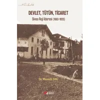 Devlet, Tütün, Ticaret - Mustafa Dağ - Berikan Yayınevi