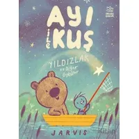 Ayı ile Kuş 2 - Yıldızlar ve Diğer Öyküler - Jarvis - İthaki Çocuk Yayınları