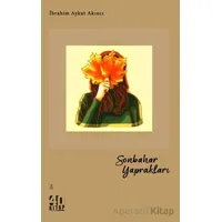 Sonbahar Yaprakları - İbrahim Aykut Akıncı - 40 Kitap
