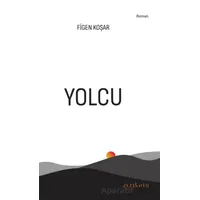 Yolcu - Figen Koşar - Ayrıkotu Yayınları