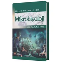 Sağlık Bilimleri İçin Mikrobiyoloji - Yeşim Gürol - İstanbul Tıp Kitabevi