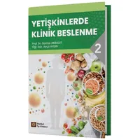 Yetişkinlerde Klinik Beslenme - 2 - Gamze Akbulut - İstanbul Tıp Kitabevi