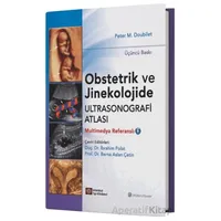 Obstetrik ve Jinekolojide Ultrasonografi Atlası - Peter M. Doubilet - İstanbul Tıp Kitabevi