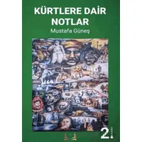 Kürtlere Dair Notlar - Mustafa Güneş - Sidar Yayınları