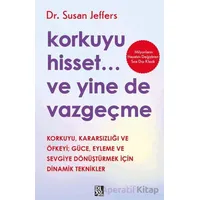 Korkuyu Hisset... Ve Yine De Vazgeçme - Susan Jeffers - Diyojen Yayıncılık