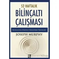 52 Haftalık Bilinçaltı Çalışması - Joseph Murhpy - Diyojen Yayıncılık