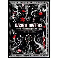 Weird Myths (Delüks Edisyon) - Ozan Bilaloğlu - Presstij Kitap
