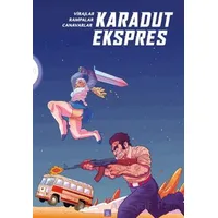 Karadut Ekspres: Virajlar, Rampalar, Canavarlar - Yigilante Kocagöz - Presstij Kitap