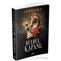 Bülbül Kapanı - 3 - Loresima - Ephesus Yayınları