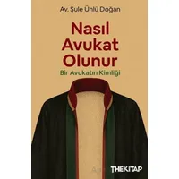 Nasıl Avukat Olunur? - Şule Ünlü Doğan - The Kitap