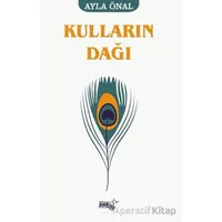 Kulların Dağı - Ayla Önal - Sınırsız Kitap