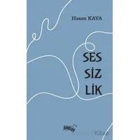 Sessizlik - Hasan Kaya - Sınırsız Kitap
