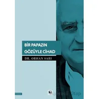 Bir Papazın Gözüyle Cihad - Orhan Sarı - Çınaraltı Yayınları