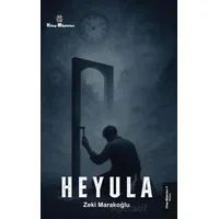 Heyula - Zeki Marakoğlu - Kitap Müptelası Yayınları