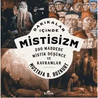 Dakikalar İçinde Mistisizm - Mustafa B. Bozkurt - Kronik Kitap