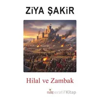 Hilal ve Zambak - Ziya Şakir - Akıl Fikir Yayınları